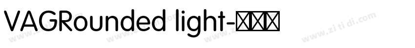 VAGRounded light字体转换